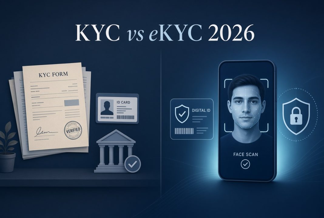 KYC vs eKYC 2026: ব্যাংকে পরিচয় যাচাইয়ের Traditional পদ্ধতি থেকে Digital Verification-এর নতুন যুগ